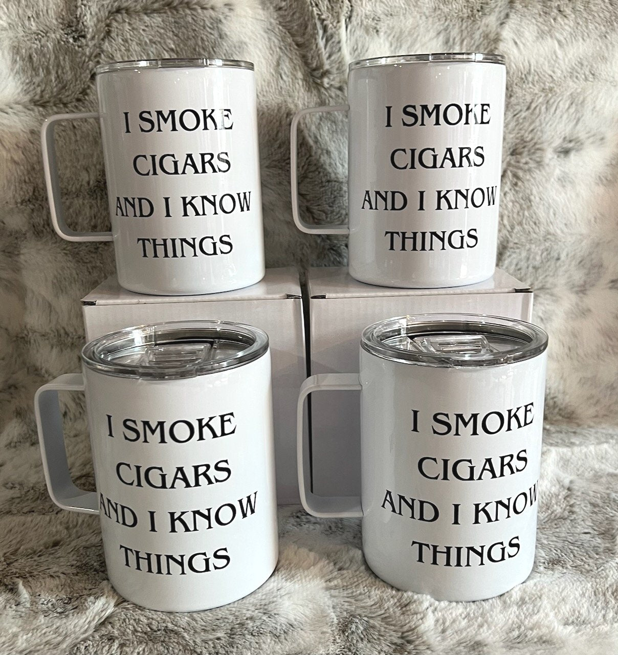 I Smoke Cigars and I Know Things Stainless Steel Mug