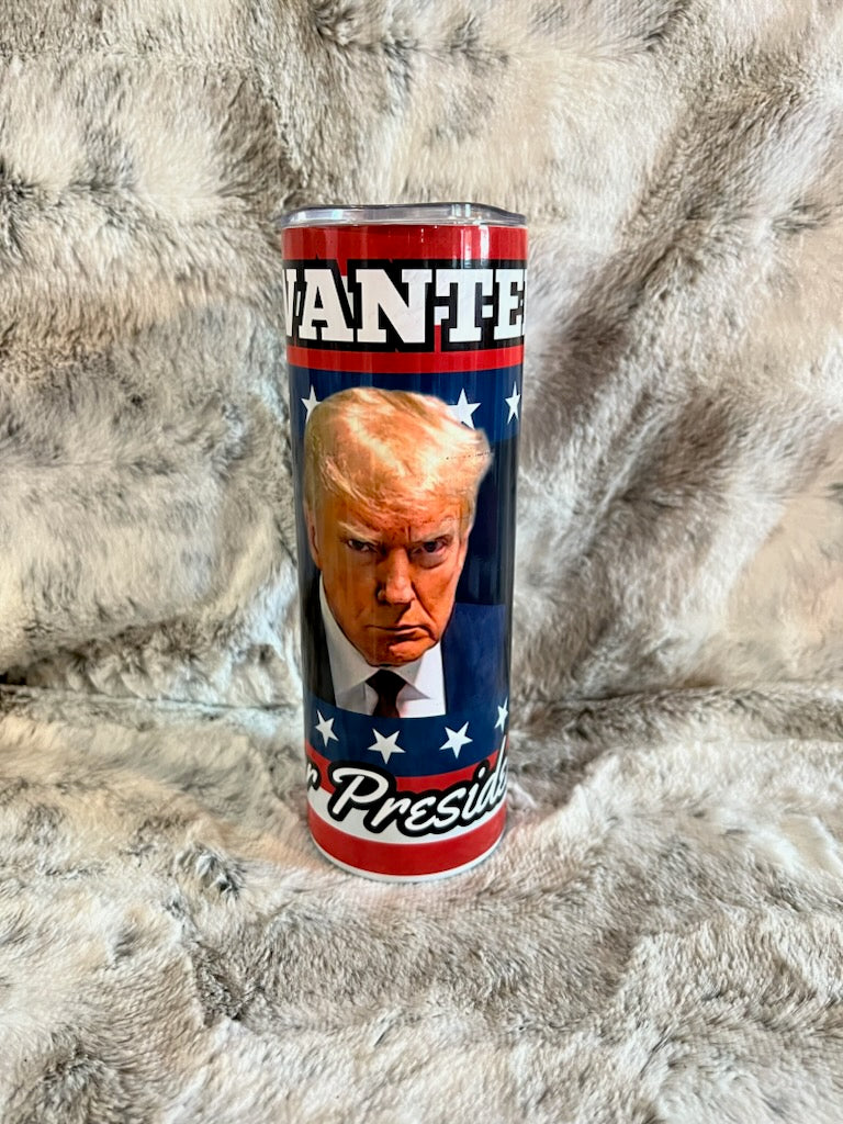 Wanted for President Donald Trump Mugshot Tumbler